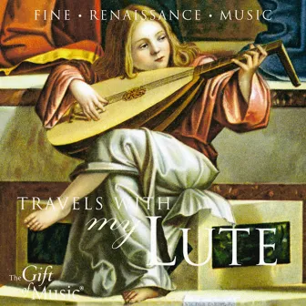 Lute Recital: Sayce, Lynda - Dall'Aquila, M. / Dalza, J.A. / Milano, P.P. Da / Casteliono, G. (Travels With My Lute - Italy, Germany, France, England) by Unknown Artist