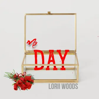 My Day by Lorii Woods