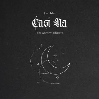 Casi Ná by Tha Gravity Collective