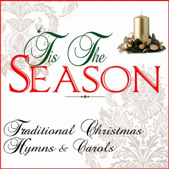 Tis The Season: Traditional Christmas Hymns & Carols by Starlite Christmas Choir