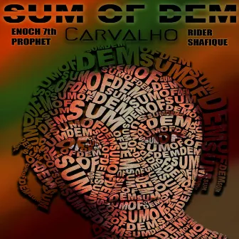 Sum of Dem by Enoch 7th Prophet