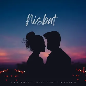 Nisbat by Meet Goud