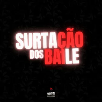 Surtação Dos Baile by Dj Tiaguin Prod