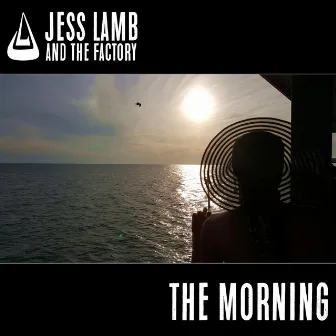 The Morning by Jess Lamb