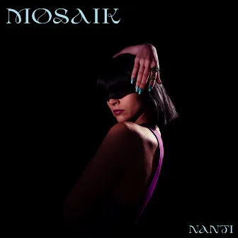 MOSAIK by NANTI