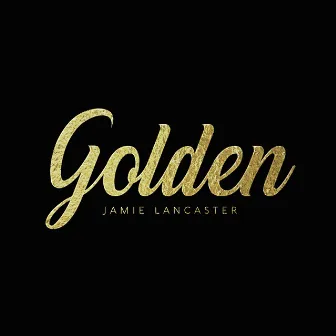 Golden by Jamie Lancaster