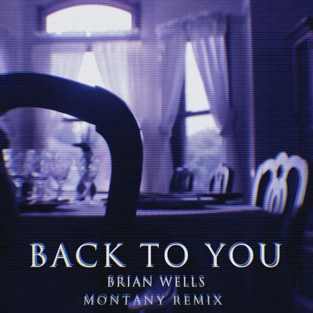 Back to You - Montany Remix