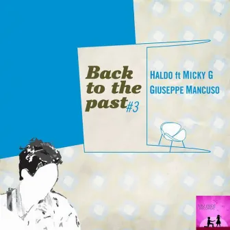 Back To The Past #3 by Giuseppe Mancuso