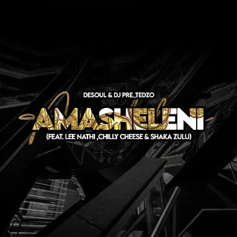 Amasheleni by De Soul