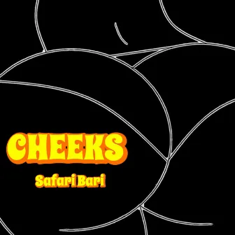 CHEEKS by Safari Bari