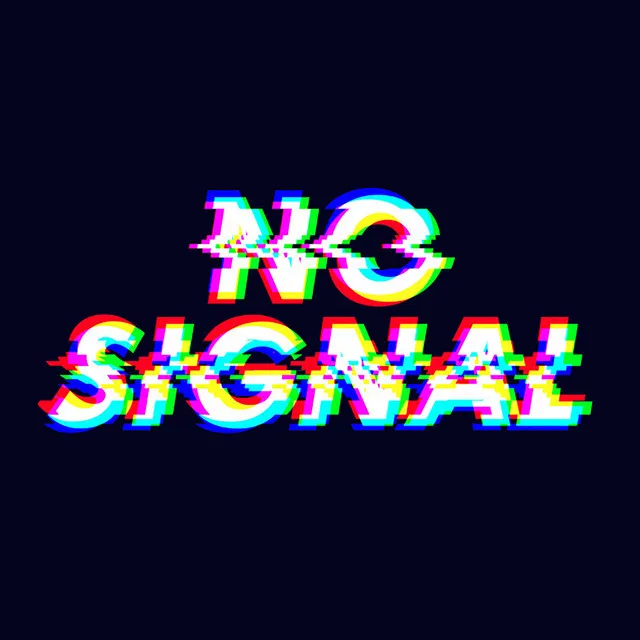 No Signal