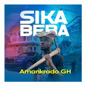 Sika Beba by Amankrado GH