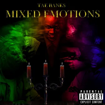 Mixed Emotions by Tae Banks