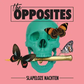 Slapeloze Nachten by The Opposites