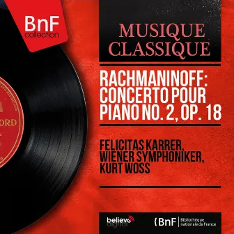 Rachmaninoff: Concerto pour piano No. 2, Op. 18 (Mono Version) by Felicitas Karrer