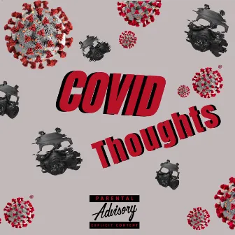 COVID Thoughts (Demo) by Louis Gilmore