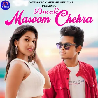 Amak Masoom Chehra by Raju Soren