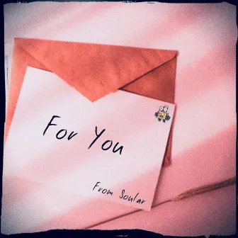 For You by SouLar