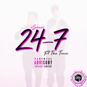 24-7 (feat. Tha Train) by eSauce