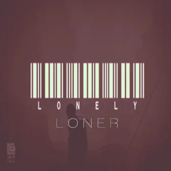 Lonely Loner by Tey Man