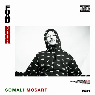 SOMALI MO$ART by Foad Noor