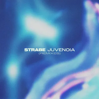 JUVENOIA Remixes by STRABE