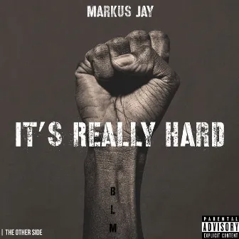 It's Really Hard by Markus Jay