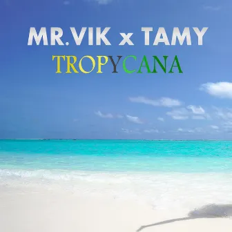 Tropycana by Mr. Vik