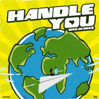 Handle You by Beejvibe$