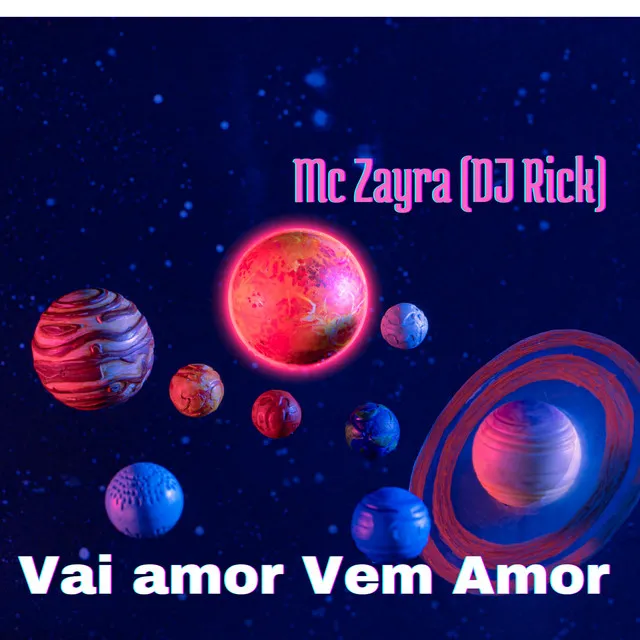 Vai Amor Vem Amor (feat. DJ RICK)