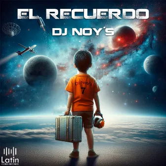 El Recuerdo by Dj Noy´S