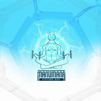 MANUMANA (Nirvana Gym) by Cano Guru