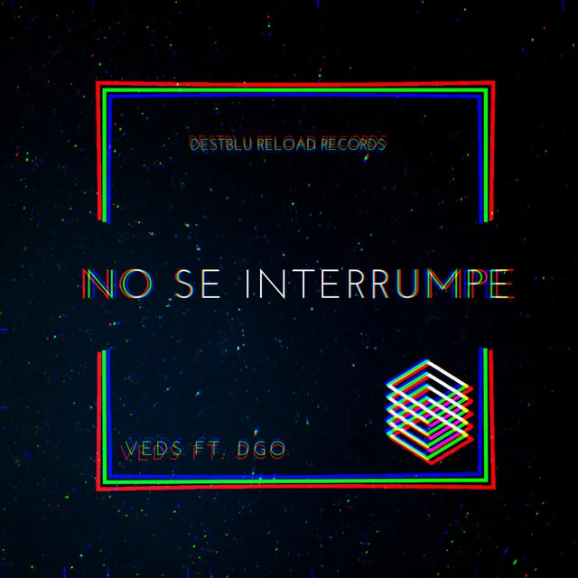 No Se Interrumpe