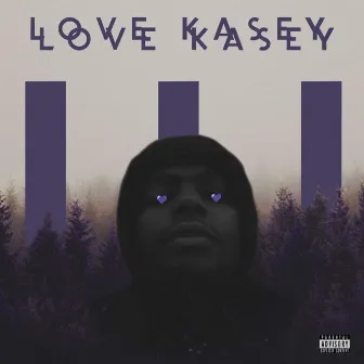 Love Kasey III by Kasey Cribbs