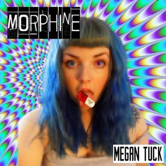 Morphine by Megan Tuck