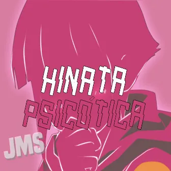 Hinata Psicótica by JMS jota