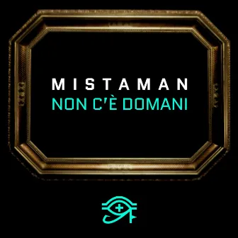 Non c'è domani by Mistaman