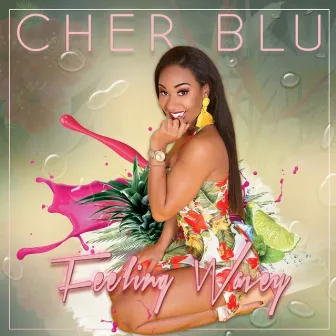 Feeling Wavey by Cher Blu