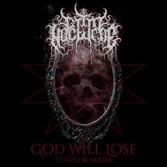 God Will Lose by Grim Nocturne