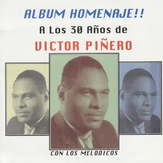 A Los 30 Años de Victor Piñero by Victor Piñero