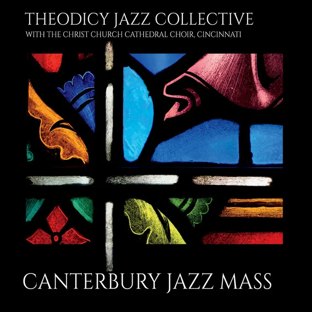 Sanctus and Benedictus from Canterbury Jazz Mass (feat. Christ Church Cathedral Choir)