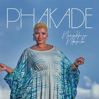 Phakade by Nomakhuze Ndabula