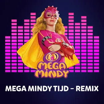 Mega Mindy Tijd (Remix) by Mega Mindy