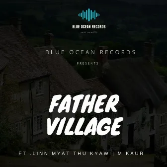 Father village by 