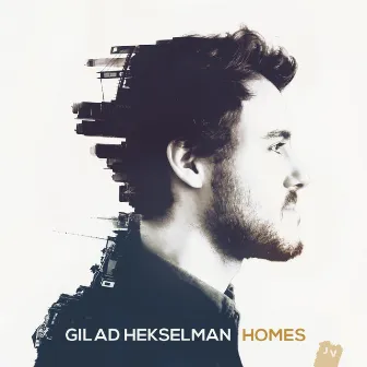 Homes by Gilad Hekselman