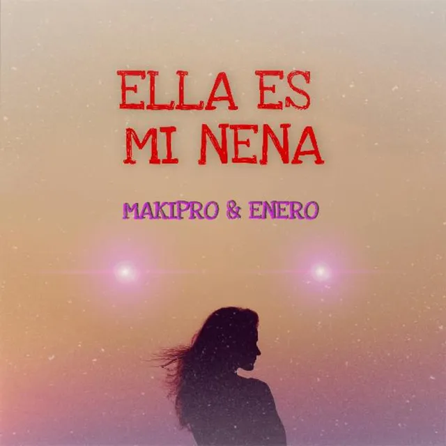 Ella es mi nena