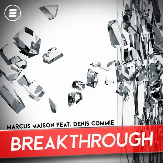 Breakthrough by Marcus Maison