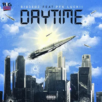 Daytime Feat(pfk_luckii) by big36oz