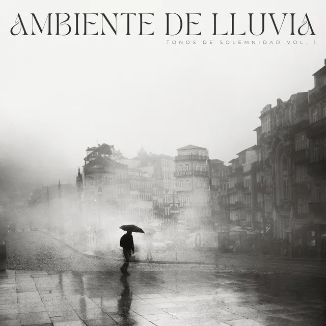 Música De Lluvia: Tonos De Solemnidad Vol. 1