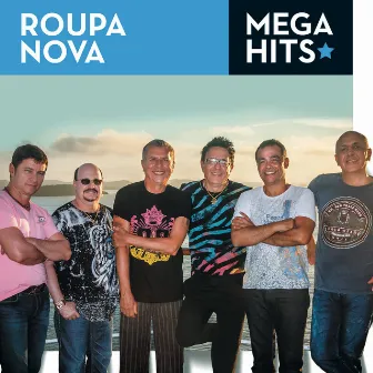 Mega Hits - Roupa Nova by Roupa Nova